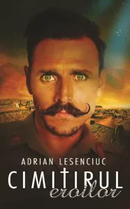 Cimitirul eroilor de Adrian Lesenciuc