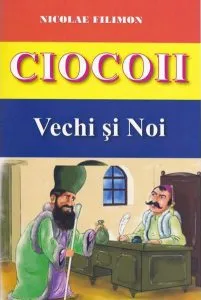 Ciocoii vechi si noi de Nicolae Filimon