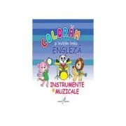 Coloram si invatam limba engleza 6. Instrumente muzicale de Roxana Geanta