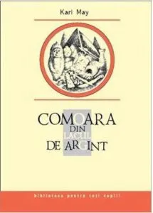 Comoara din Lacul de Argint de Karl May