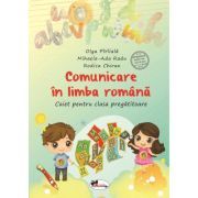 Comunicare in limba romana. Caiet pentru clasa pregatitoare
