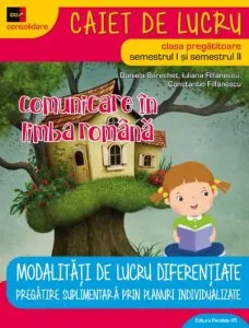 Comunicare in limba romana. Clasa pregatitoare. Ed. 3. 2017-2018 de Daniela Berechet