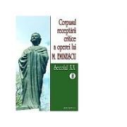 Corpusul receptarii critice a operei lui Mihai Eminescu. Secolul 20 volumele 8-9