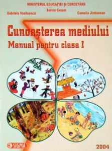 Cunoasterea mediului. Manual pentru clasa I