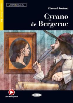 Cyrano de Bergerac   Online Audio   App (Niveau Trois B1)