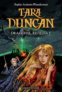 Dragonul renegat, Tara Duncan, Vol. 4
