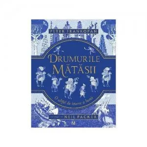 Drumurile matasii