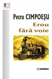 Erou fara voie de Petru Cimpoesu