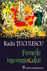 Femeile insomniacului de Radu Tuculescu