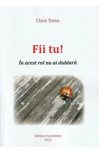 Fii tu! de Clara Toma