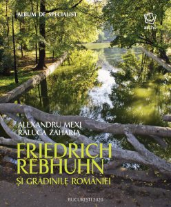 Friedrich Rebhuhn si Gradinile Romaniei