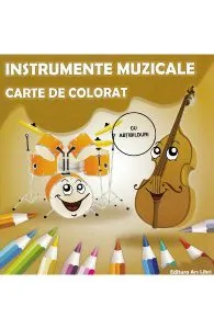 Instrumente muzicale. Carte de colorat de Adina Grigore