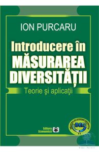 Introducere in masurarea diversitatii. Teorie si aplicatii