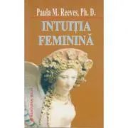 Intuitia feminina de Paula M. Reeves