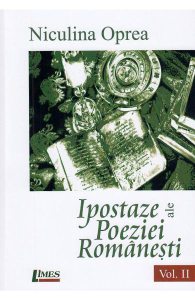 Ipostaze ale poeziei romanesti. Vol.2