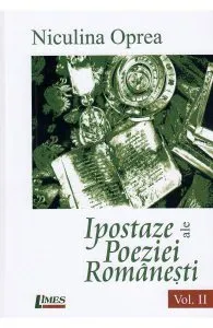 Ipostaze ale poeziei romanesti. Vol.2 de Niculina Oprea