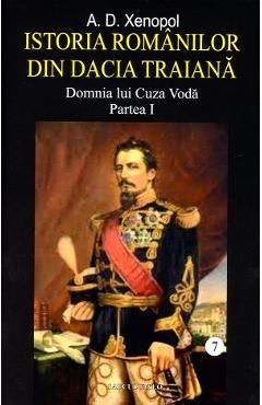 Istoria romanilor din Dacia Traiana Vol.7 Partea 1