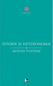 Istorie si heteronomie de Moishe Postone