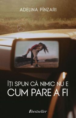 Îți spun că nimic nu e cum pare a fi