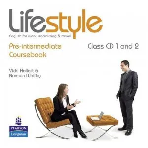 Lifestyle. Pre-Intermediate. Coursebook. Class CD 1 and 2 de Norman Whitby