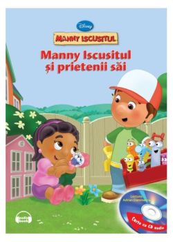 Manny Iscusitul şi prietenii săi