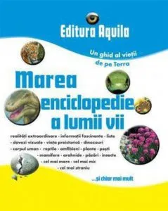Marea enciclopedie a lumii vii - Un ghid al vietii de pe Terra de Steve Parker