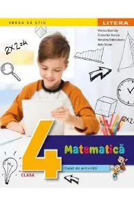 Matematica - Clasa 4 - Caiet de activitati de Niculina Stanculescu