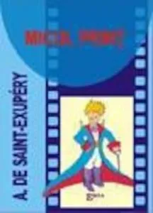 Micul Print de Antoine de Saint-Exupery