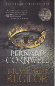 Moartea regilor. Seria Ultimul regat. Vol.6