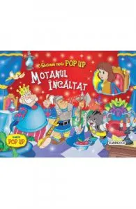 Motanul incaltat. O fabuloasa carte Pop up