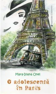 O adolescenta in Paris de Mara Ioana Onel