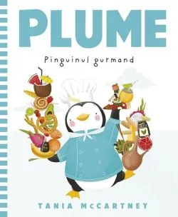 Pinguinul gurmand de Tania McCartney