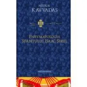 Pnevmatologia Sfantului Isaac Sirul de Nestor Kavvadas