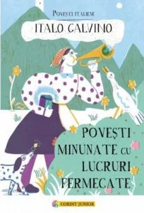 Povesti minunate cu lucruri fermecate de Italo Calvino