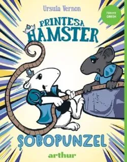 Printesa Hamster Vol.3: Sobopunzel de Ursula Vernon
