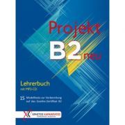 Projekt B2 neu Lehrerbuch mit MP3-CD 15 Modelltests zur Vorbereitung auf das Goethe-Zertifikat B2