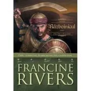 Razboinicul. Caleb. Fiii incurajarii 2 de Francine Rivers