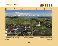 România. Veşnicia satului (ed. trilingvă)