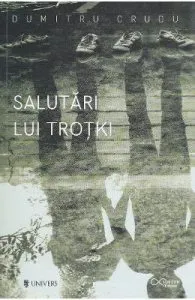 Salutari din Trotki de Dumitru Crudu