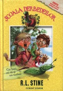 Scoala derbedeilor vol. 3 - Cei buni,cei rai si cei ticalosi de Robert Lawrence Stine