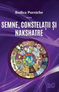 Semne,constelatii si Nakshatre de Rodica Purniche