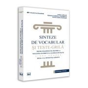 Sinteze de vocabular si teste-grila pentru examenele de admitere la Facultatea de Drept si la Academia de Politie. Limba romana