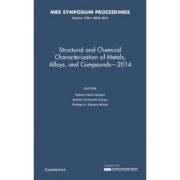 Structural and Chemical Characterization of Metals, Alloys, and Compounds – 2014: Volume 1766