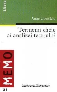 Termenii cheie ai analizei teatrului de Ubersfeld Anne
