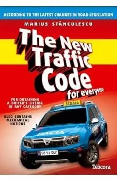 The New Traffic Code for everyone de Marius Stanculescu