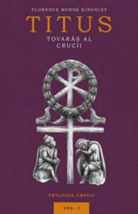 Titus, tovaras al Crucii. Vol. 1