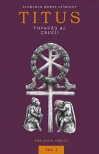 Titus, tovaras al Crucii. Vol. 1 de Florence Morse Kingsley