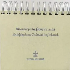 Un cuvant pentru fiecare zi a anului din intelepciunea cuviosului Iosif isihastul