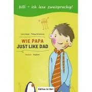 Wie Papa. Kinderbuch Deutsch-Englisch de Lena Hesse