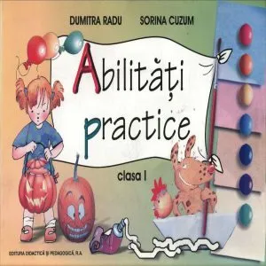Abilitati practice - material pentru clasa I de Sorina Cuzum